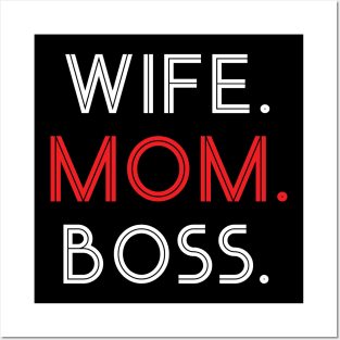 wife. mom. boss Posters and Art